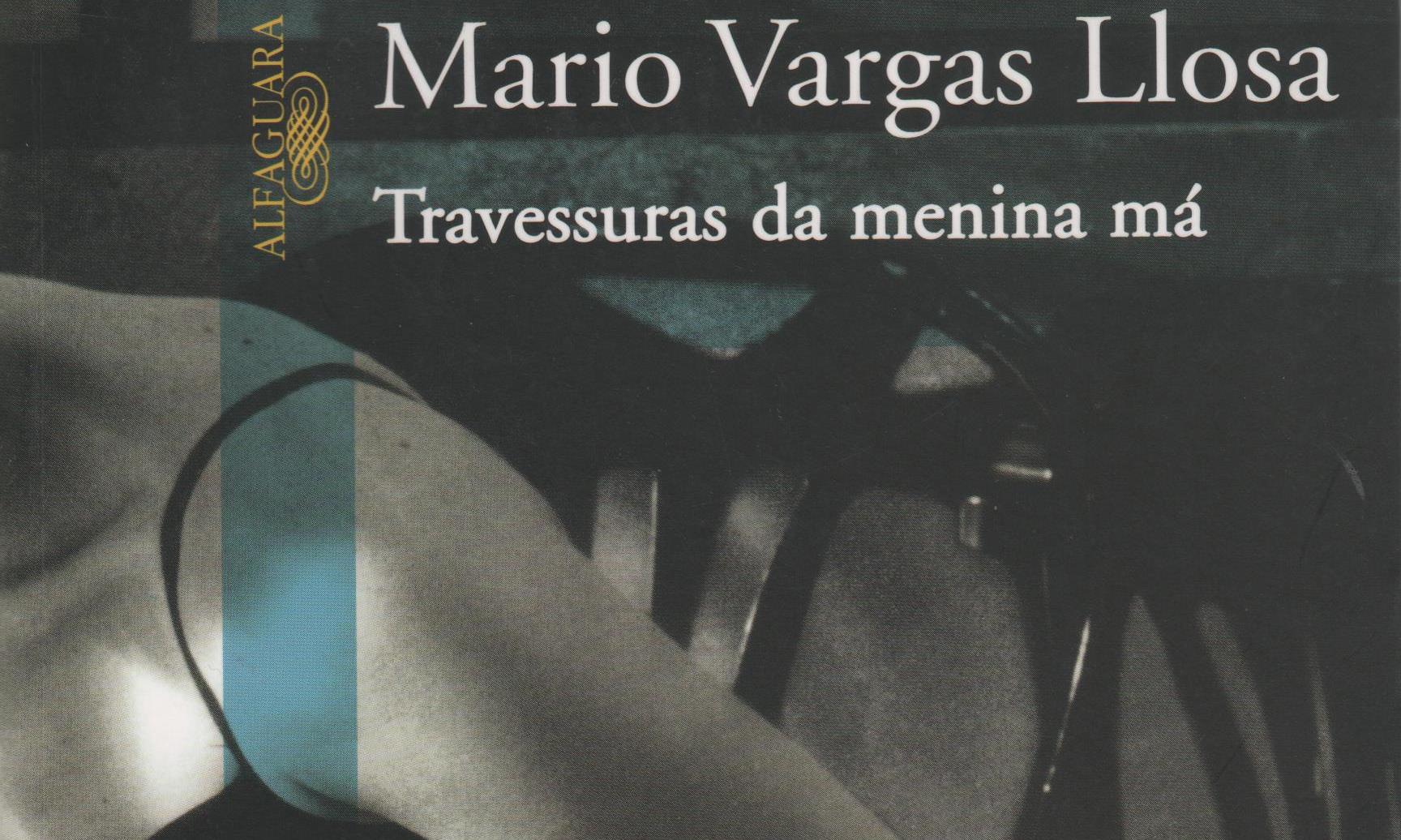 Travessuras da menina má, de Mario Vargas Llosa