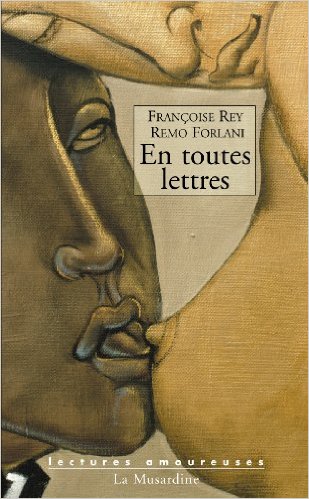 “En toutes lettres”, de Françoise Rey e Marco Forlani