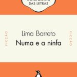"Numa e a ninfa", de Lima Barreto