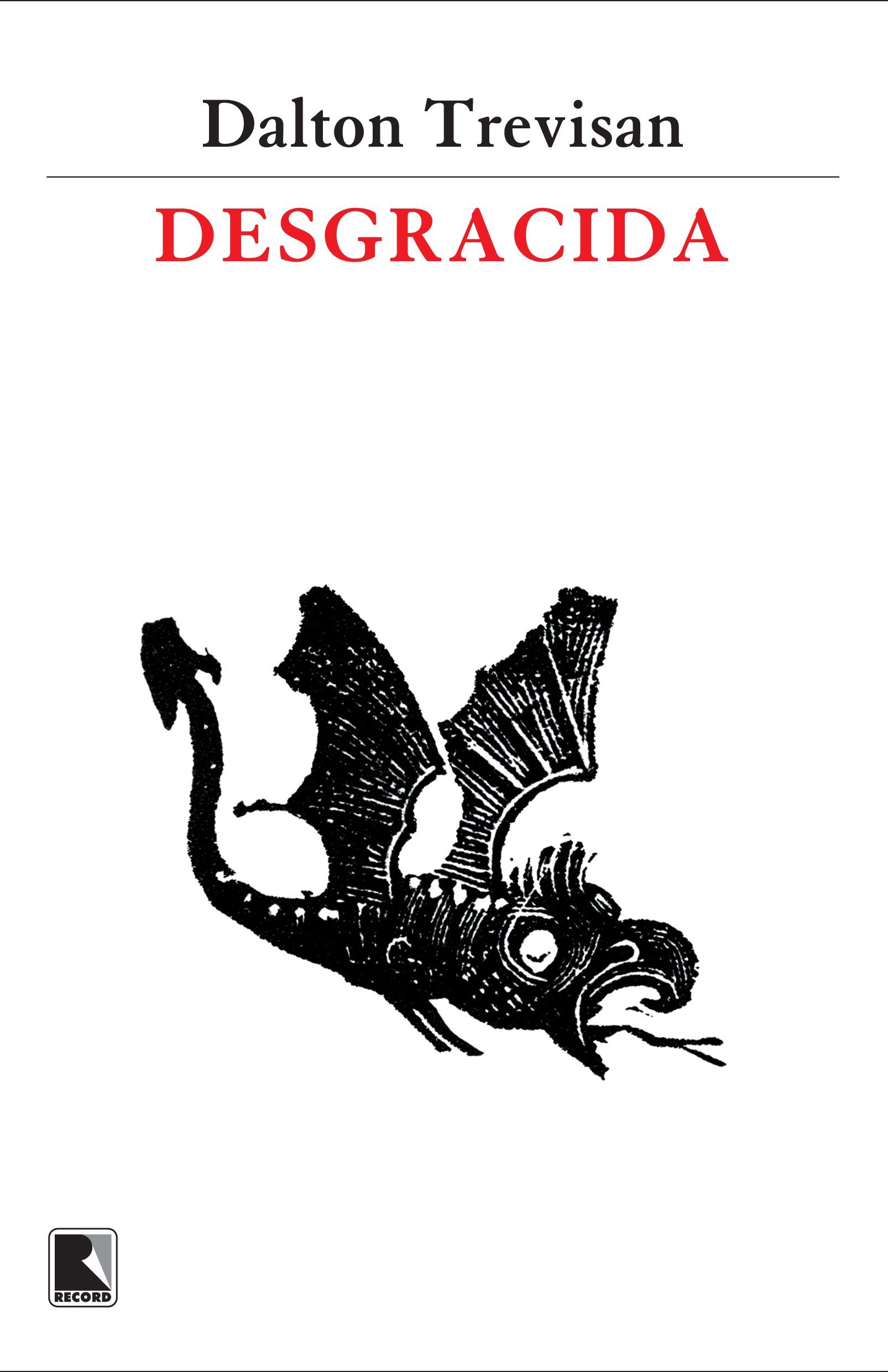 “Desgracida”, de Dalton Trevisan