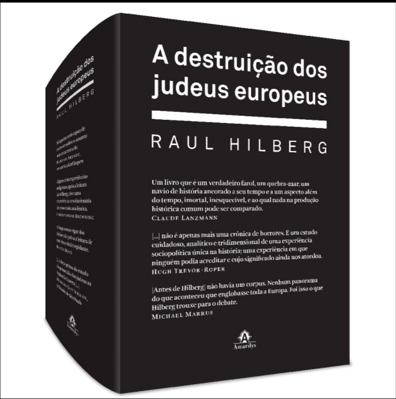 “A destruição dos judeus europeus”, de Raul Hilberg