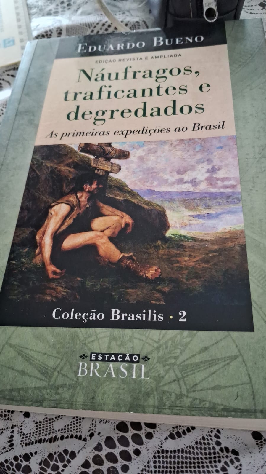 “Náufragos, traficantes e degredados”, de Eduardo Bueno