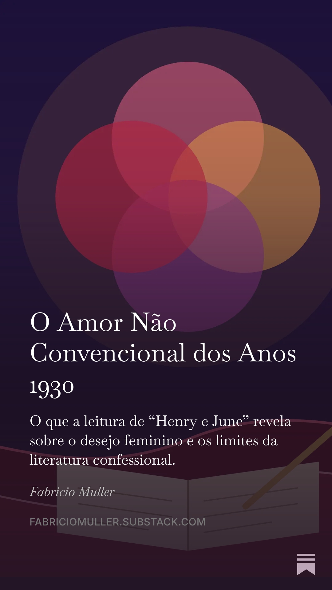 O que a leitura de “Henry e June” revela sobre o desejo feminino e os limites da literatura confessional